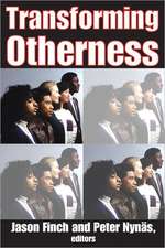 Transforming Otherness