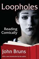 Loopholes: Reading Comically