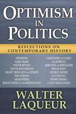 Optimism in Politics: Reflections on Contemporary History