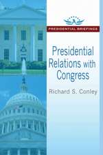 Presidential Relations with Congress