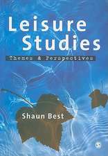 Leisure Studies: Themes and Perspectives