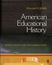 American Educational History: School, Society, and the Common Good