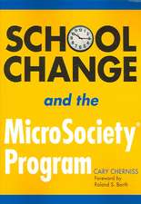 School Change and the MicroSociety® Program