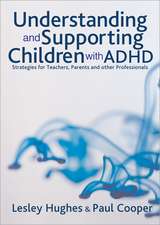 Understanding and Supporting Children with ADHD