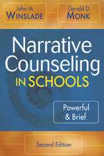 Narrative Counseling in Schools: Powerful & Brief