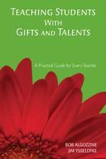 Teaching Students With Gifts and Talents: A Practical Guide for Every Teacher