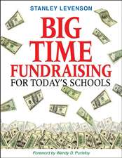 Big-Time Fundraising for Today's Schools