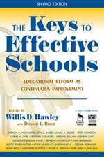 The Keys to Effective Schools: Educational Reform as Continuous Improvement