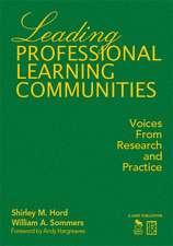 Leading Professional Learning Communities: Voices From Research and Practice