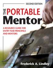 The Portable Mentor: A Resource Guide for Entry-Year Principals and Mentors