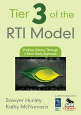 Tier 3 of the RTI Model: Problem Solving Through a Case Study Approach