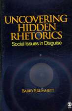 Uncovering Hidden Rhetorics: Social Issues in Disguise