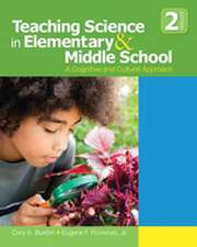 Teaching Science in Elementary and Middle School: A Cognitive and Cultural Approach