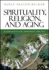 Spirituality, Religion, and Aging