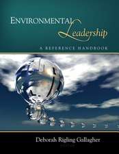 Environmental Leadership: A Reference Handbook