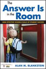 The Answer Is in the Room: How Effective Schools Scale Up Student Success