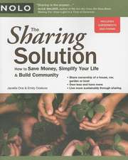 The Sharing Solution: How to Save Money, Simplify Your Life & Build Community