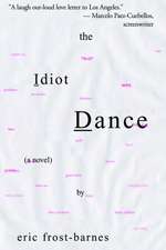 The Idiot Dance