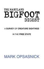 The Maryland Bigfoot Digest