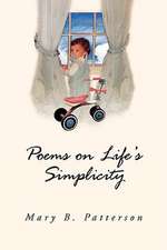 Patterson, M: Poems on Life's Simplicity