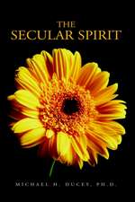 THE SECULAR SPIRIT