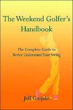 The Weekend Golfer's Handbook