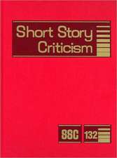 Short Story Criticism: Excerpts from Criticism of the Works of Short Fiction Writers