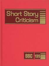 Short Story Criticism, Volume 135: Criticism of the Works of Short Fiction Writers