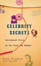 Celebrity Secrets: Official Government Files