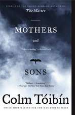 Mothers and Sons: Stories