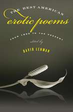 The Best American Erotic Poems: From 1800 to the Present