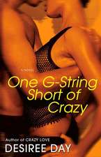 One G-string Short Of Crazy