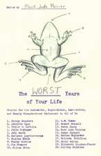 The Worst Years of Your Life