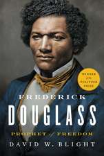 Frederick Douglass: Prophet of Freedom