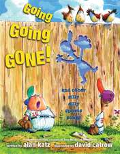 Going, Going, Gone!: And Other Silly Dilly Sports Songs