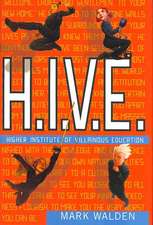 H.I.V.E.: Higher Institute of Villainous Education