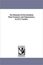 The Elements of Non-Euclidean Plane Geometry and Trigonometry, by H. S. Carslaw.