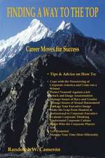 Finding a Way to the Top: Career Moves for Success