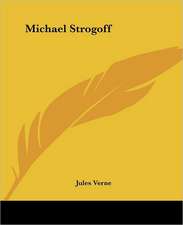 Verne, J: Michael Strogoff