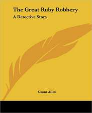 Allen, G: Great Ruby Robbery