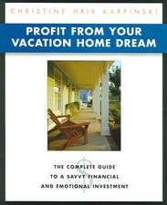 Profit from Your Vacation Home Dream