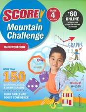 SCORE! Mountain Challenge Math Workbook, Grade 4 (Ages 9-10)