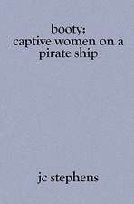 Booty: Captive Women on a Pirate Ship