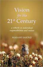 Vision for the 21st Century: A Rebirth in Individual Responsibilities and Values