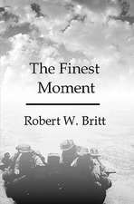 The Finest Moment: A Rebirth in Individual Responsibilities and Values