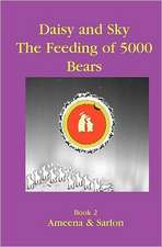 Daisy & Sky: The Feeding of 5000 Bears