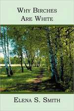 Why Birches Are White: An American Journey of Hope and Redemption