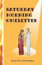 Saturday Morning Omelettes: The Chosen