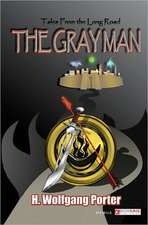 Tales from the Long Road: The Gray Man