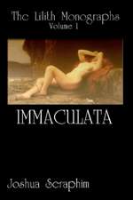 The Lilith Monographs: Immaculata